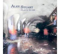 Alex Stuart, I. Acao, S. Guillaume, - Alex Stuart Quintet: Place to Be
