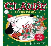 Alex T. Smith Claude At Christmas : Three Classic Stories In One Paperback Book Alex T. Smith Multicolor