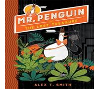 Alex T. Smith Mr Penguin & the Lost Treasure : Book 1 Paperback Alex T. Smith Multicolor