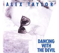 Alex Taylor - Dancing With the Devil