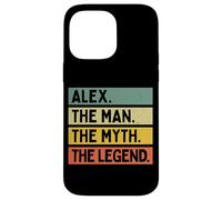 Alex The Man The Myth The Legend Funny Personalized Quote Case for iPhone 14 Pro Max