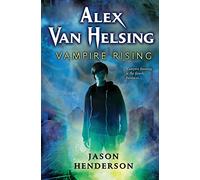Alex Van Helsing: Vampire Rising: 1