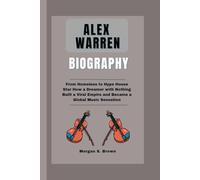 ALEX WARREN BIOGRAPHY: From Homeless to Hype House Star How a Dreamer with Nothing Built a Viral Empire and Became a Global Music Sensation