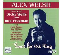 Alex Welsh - Bones for The King