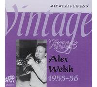 Alex Welsh & His Band - Vintage Alex Welsh: 1955-56
