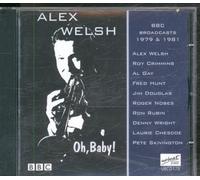 Alex Welsh - Oh Baby!