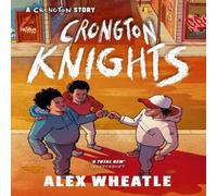 Alex Wheatle A Crongton Story: Crongton Knights Paperback Book Alex Wheatle Multicolor