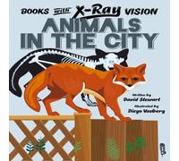 Alex Woolf Books with X-Ray Vision: Animals in the City Paperback Alex Woolf Multicolor