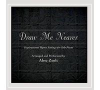 Alex Zsolt - Draw Me Nearer