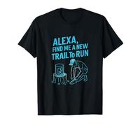 Alexa Find Me A New Trail To Run Neon Running novelty T-Shirt