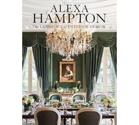 Alexa Hampton: The Language of Interior Design