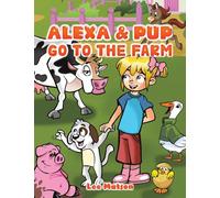 Alexa & Pup Go to the Farm