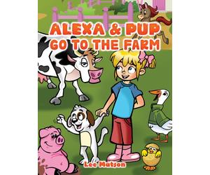 Alexa & Pup Go to the Farm
