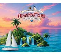 Alexander Adventures Ocean Heart Island Solve the Riddle