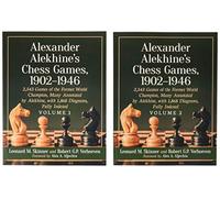 Alexander Alekhine's Chess Games, 1902-1946: 2543 Games of the Former World Champion, Many Annotated by Alekhine, with 1868 Diagrams, Fully Indexed