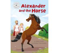 Alexander and the Horse: Independent Reading White 10 (Reading Champion)