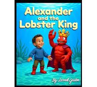 Alexander and the Lobster King