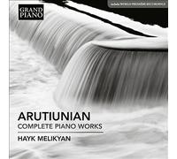 Alexander Arutiunian : Arutyunian: Complete Piano Works CD (2017) NEW
