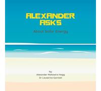 Alexander Asks about Solar Energy (Alexander Asks about Renewable Energy)