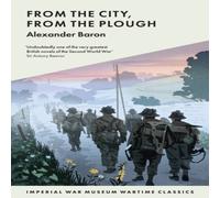 Alexander Baron From The City, From The Plough Paperback Book in White Alexander Baron White