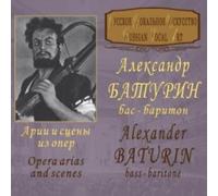 Alexander Baturin - Opera Arias & Scenes