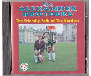 Alexander Brothers - Friendly Folk of the Borders