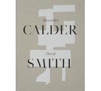 Alexander Calder / David Smith