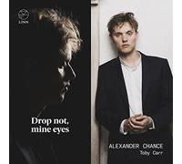 ALEXANDER CHANCE TO - DROP NOT MINE EYES - CD - M4z