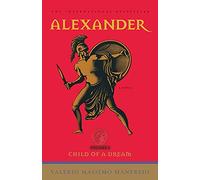 Alexander: Child of a Dream: 01