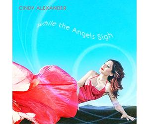 Alexander,Cindy - When the Angels Sigh