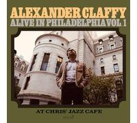 ALEXANDER CLAFFY - ALIVE IN PHILADELPHIA, VOL.1 (AT CHRIS' JAZZ CAFE) [VINYL]