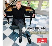 Alexander Crosett - American Excursions