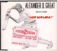 Alexander D. Great - Lash Dem Lara!