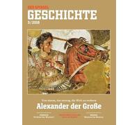 Alexander der Große: SPIEGEL GESCHICHTE