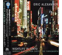 Alexander, Eric - Nightlife in Tokyo