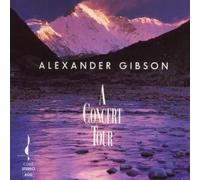 Alexander Gibson - A Concert Tour