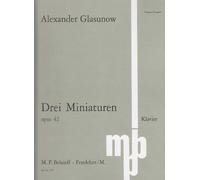 Alexander Glazunov-Drei Miniaturen op. 42-Piano