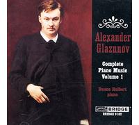 Alexander Glazunov: The Complete Music For Piano