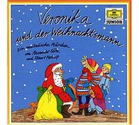 Alexander Götz - Veronika und der Weihnachtsmann (Ein Musikalisches Märchen)