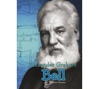 Alexander Graham Bell (Science Biographies)