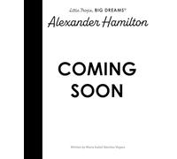 Alexander Hamilton (144) (Little People, BIG DREAMS)