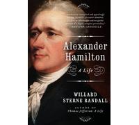 Alexander Hamilton: A Life