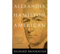 Alexander Hamilton, American Tpb - Paperback NEW BROOKHISER 2000-04-12
