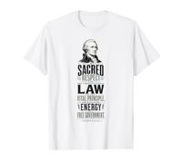 Alexander Hamilton Constitutional Law Historic Quote Value Graphic T-Shirt