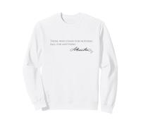 Alexander Hamilton Quote - Those Who Stand For Nothing Sweatshirt