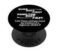 Alexander Hamilton Unique & Funny Burr Shot First PopSockets Adhesive PopGrip