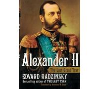 Alexander II: The Last Great Tsar