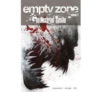 Alexander, Jason Shawn - Empty Zone Volume 2: Industrial Smile (EMPTY ZONE TP)