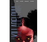 Jason Shawn Alexander – Killadelphia Volume 5: There's No Place Like Home (KILLADELPHIA TP)