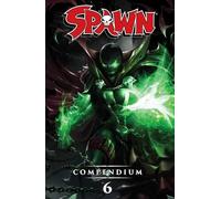 Alexander, Jason Shawn - Spawn Compendium Volume 6 Color Edition